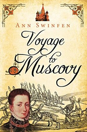 Voyage to Muscovy by Ann Swinfen