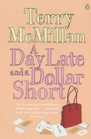 A Day Late and a Dollar Short by Terry McMillian