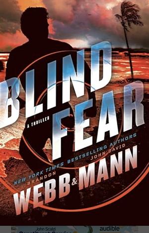 Blind Fear by John David Mann, Brandon Webb