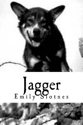 Jagger by Emily Ann Slotnes