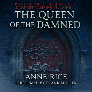 Queen of the Damned by Anne Rice