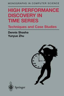 High Performance Discovery in Time Series: Techniques and Case Studies by New York University