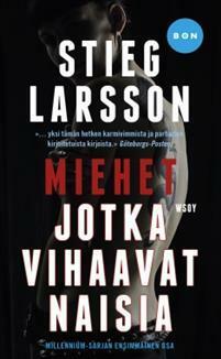 Miehet jotka vihaavat naisia by Stieg Larsson