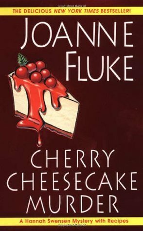 Cherry Cheesecake Murder by Joanne Fluke