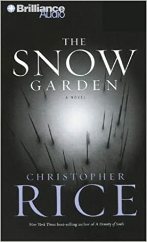 Snow Garden, The by Christopher Rice