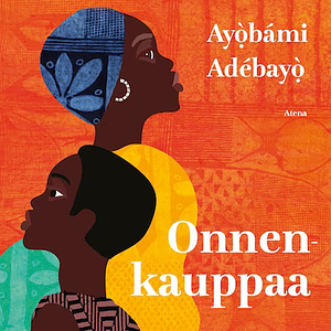 Onnenkauppaa by Ayọ̀bámi Adébáyọ̀