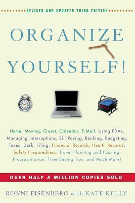 Organize Yourself! by Kate Kelly, Ronni Eisenberg