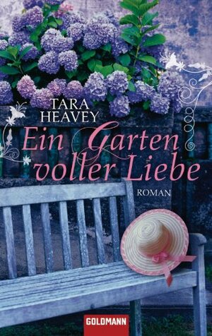 Ein Garten voller Liebe: Roman (German Edition) by Tara Heavey