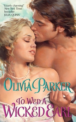 To Wed a Wicked Earl by Olivia Parker