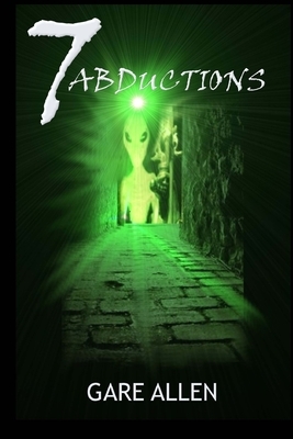 7 Abductions (The Seven Novellas Series Book 4) by Gare Allen