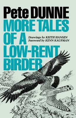 More Tales of a Low-Rent Birder by Pete Dunne