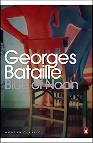 Blue of Noon by Georges Bataille