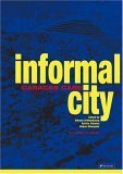 Informal City: Caracas Case by Hubert Klumpner, Alfred Brillembourg, Alfredo Brillembourg Tamayo