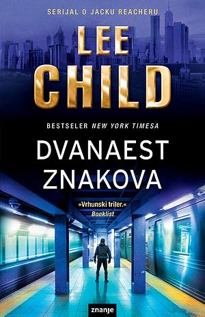 Dvanaest znakova by Lee Child