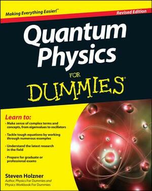 Quantum Physics for Dummies by Steven Holzner