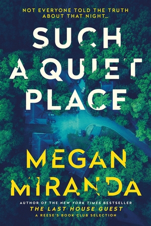 Such a Quiet Place by Megan Miranda