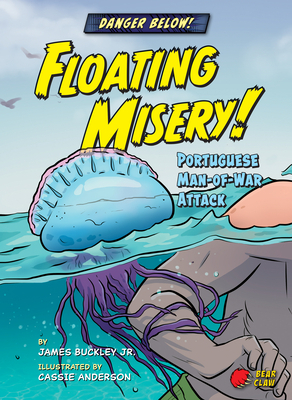 Floating Misery!: Portuguese Man-Of-War Attack by James Jr. Buckley