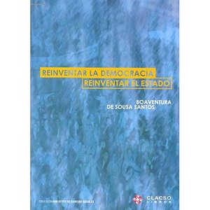 Reinventar la democracia: Reinventar el Estado by Boaventura de Sousa Santos