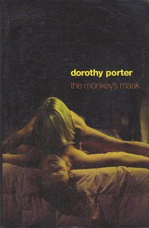 The Monkey's Mask by Dorothy Porter