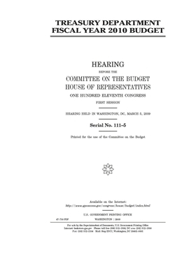 Treasury Department fiscal year 2010 budget by United States Congress, Committee on the Budget (house), United States House of Representatives