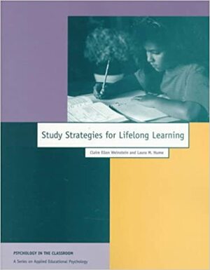 Study Strategies for Lifelong Learning by Claire Ellen Weinstein