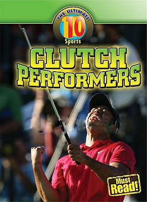 Clutch Performers by Mark Stewart