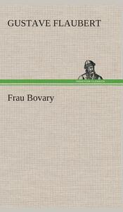 Frau Bovary by Gustave Flaubert