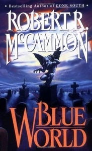 Blue World by Robert R. McCammon