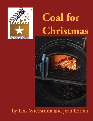 Coal for Christmas by Lois Wickstrom, Jean Lorrah