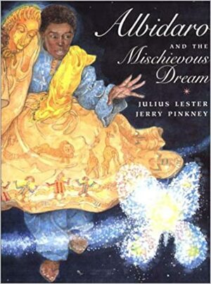 Albidaro and the Mischievous Dream by Jerry Pinkney, Julius Lester