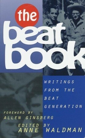 The Beat Book by Allen Ginsberg, Anne Waldman