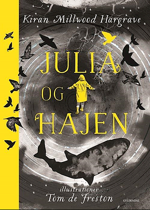 Julia og hajen by Kiran Millwood Hargrave