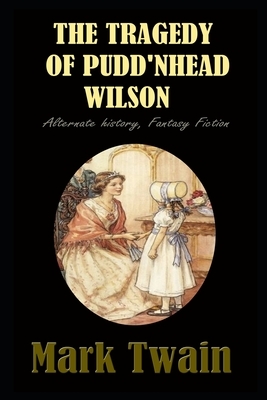 Pudd'nhead Wilson By Mark Twain Latest Annotated Edition by Mark Twain