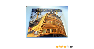 HMS Victory by Matthew Sheldon, Arabella Roberts, Andrew Baines, Michael Lobb