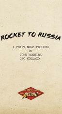 Rocket to Russia: A Sci-Fi Survival Adventure For 3,2,1...Action! by Geo Collazo, John McGuire