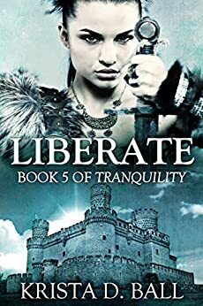 Liberate by Krista D. Ball