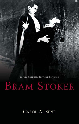 Bram Stoker by Carol A. Senf
