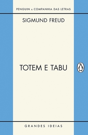 Totem e Tabu by Sigmund Freud