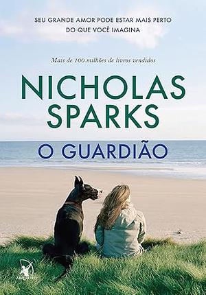 O guardião by Nicholas Sparks