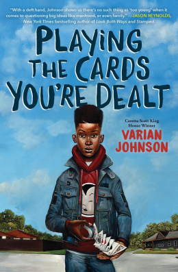 Playing the Cards You're Dealt by Varian Johnson