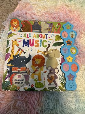 All About Music: Interactive Children's Sound Book with 10 Buttons by IglooBooks