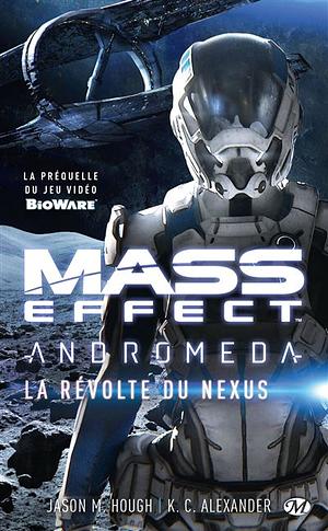 La révolte du Nexus by Jason M. Hough, K.C. Alexander