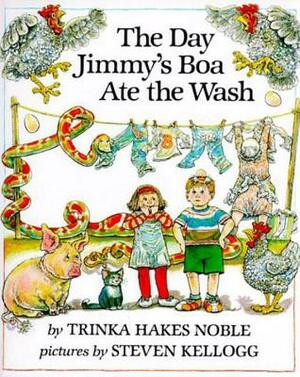 The Day Jimmy's Boa Ate the Wash by Trinka Hakes Noble