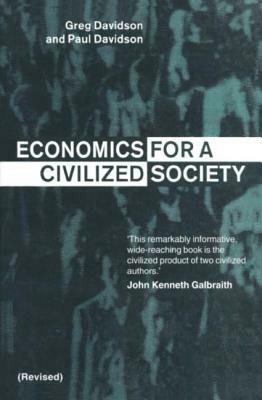 Economics for a Civilized Society by Greg Davidson, Paul Davidson