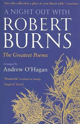 A Night Out with Robert Burns: The Greatest Poems by Robert Burns