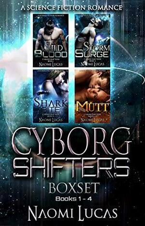 Cyborg Shifters Boxset: A Science Fiction Romance Series Books 1-4 by Naomi Lucas