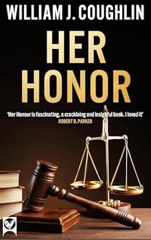 Her Honor by William J. Coughlin