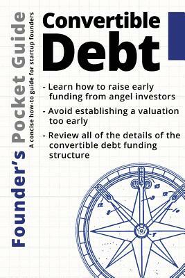 Founder's Pocket Guide: Convertible Debt by Stephen R. Poland
