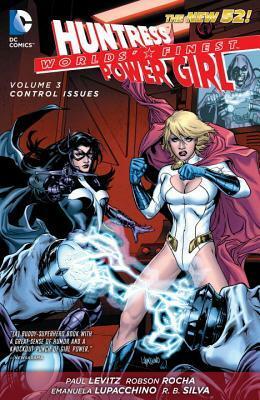 Worlds' Finest, Volume 3: Control Issues by Paul Levitz, Joe Weems, Wayne Faucher, Emanuela Lupacchino, R.B. Silva, Guillermo Ortego, Ryan Winn, Scott McDaniel, Robson Rocha