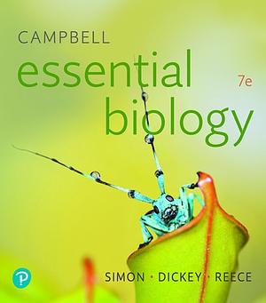 Campbell Essential Biology by Jane Reece, Jean Dickey, Eric Simon